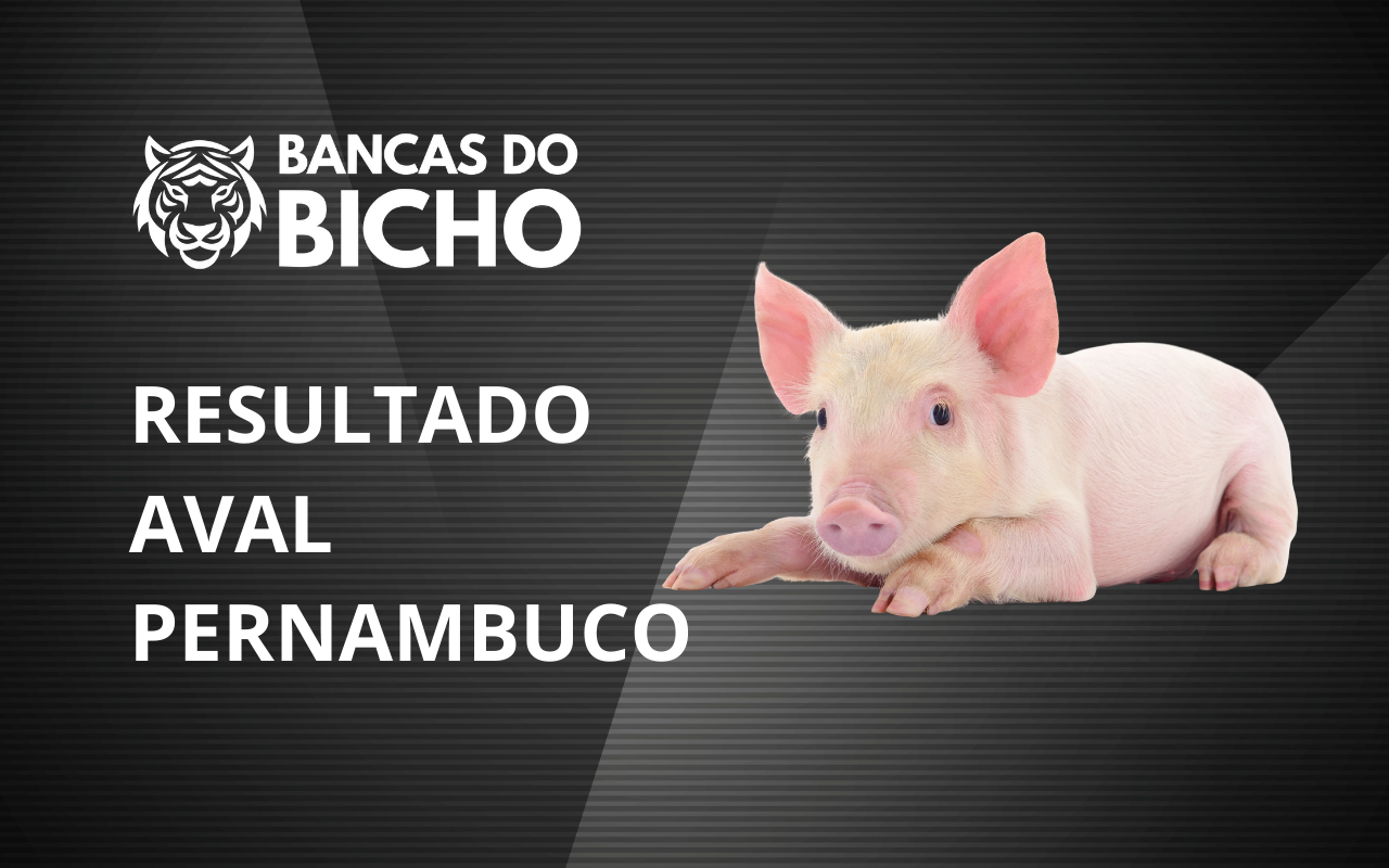 Resultado Jogo do Bicho da AVAL Pernambuco 13h hoje, 01/11/2025