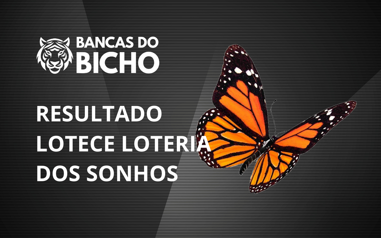 Resultado Jogo do Bicho da Lotece Loteria dos Sonhos 12h hoje, 01/11/2025