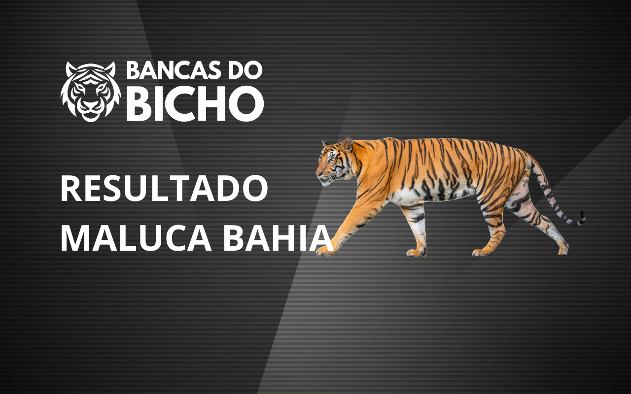 Resultado Jogo do Bicho da Maluca Bahia 21h hoje, 30/10/2025