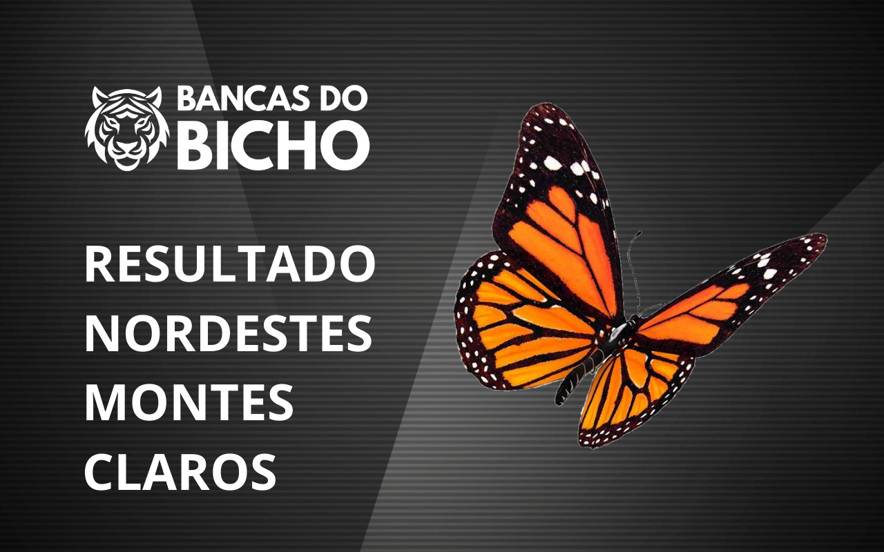 Resultado Jogo do Bicho da Nordeste Montes Claros 10h hoje, 29/10/2025